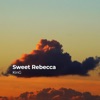 Sweet Rebecca - EP