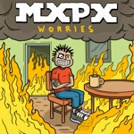 MxPx - Worries