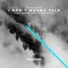 I Don't Wanna Talk (feat. Amber Van Day) [Remixes] - EP album lyrics, reviews, download