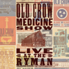 Old Crow Medicine Show - Live at The Ryman  artwork