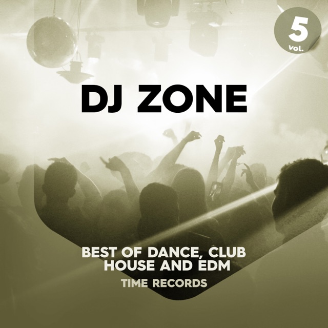 DJ Zone, Vol. 5 (Best of Dance, Club, House and Edm) Album Cover