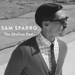 The Shallow End - Single - Sam Sparro