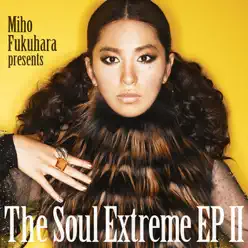 The Soul Extreme EP 2 - Miho Fukuhara The Soul Extreme EP 2 - Miho Fukuhara