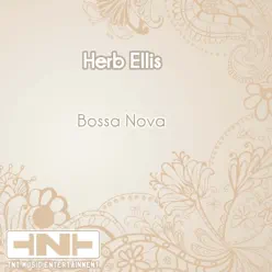 Bossa Nova - Herb Ellis Bossa Nova - Herb Ellis