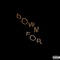 Down for (feat. Lil Bird) - Kojau lyrics