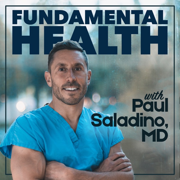 Fundamental Health with Paul Saladino, MD