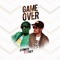 Game Over (feat. Foxy) - Single