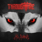 Through Fire - All Animal