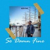 So Damn Fine - Single