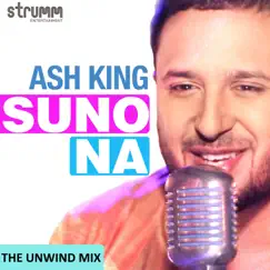 Suno Na - Single by Ash King album reviews, ratings, credits