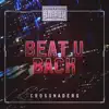 Beat U Back (Extended Mix) - Single album lyrics, reviews, download