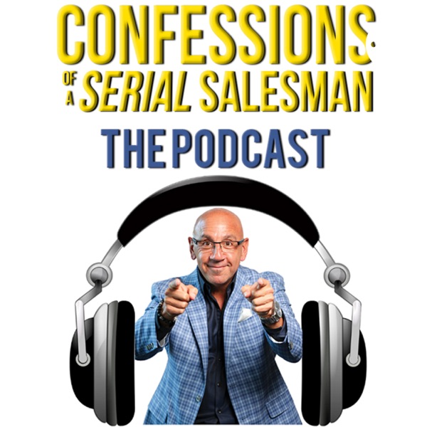 Confessions of a Serial Salesman