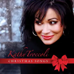 Christmas Songs - Kathy Troccoli