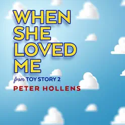 When She Loved Me (From "Toy Story 2") [A Cappella] - Single - Peter Hollens