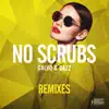 Stream & download No Scrubs (Remixes)