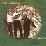 Balfa Toujours - Allons À Tepatate