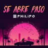 Philipo - Se Abre Paso