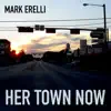 Stream & download Her Town Now - Single