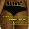 Dance Underground album lyrics, reviews, download