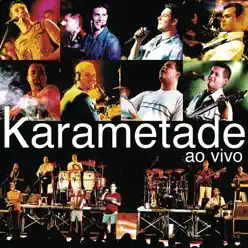 Ao Vivo - Karametade