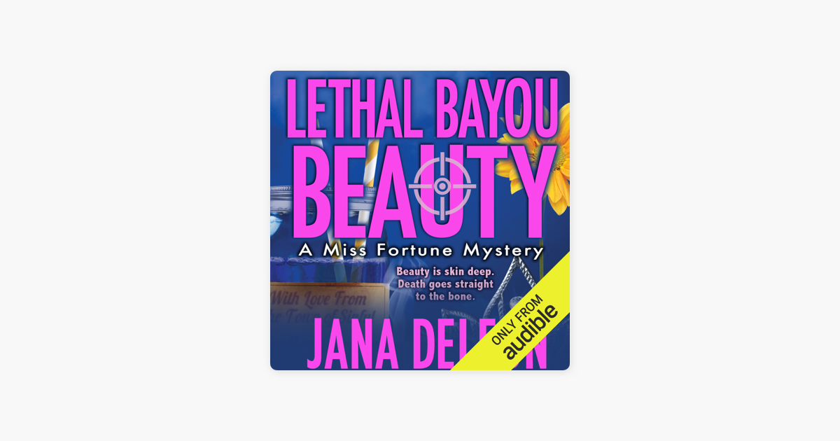 Lethal Bayou Beauty Unabridged On Apple Books
