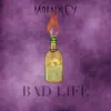 Badlife - Single album lyrics, reviews, download