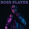 Boss Player - AL Amin lyrics