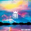 Free (Party Favor Remix) - Single album lyrics, reviews, download