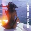 Drive the Boat - Single