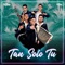 Tan Solo Tú - Plan de Escape lyrics