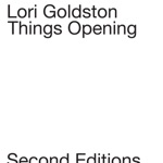 Lori Goldston - Things Opening (For Lori)