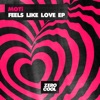 Feels Like Love - Single