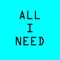 All I Need - Y3TRO lyrics