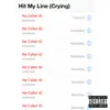 Hit My Line (Crying) - Single album lyrics, reviews, download