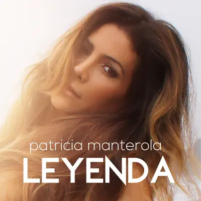Leyenda - Single - Patricia Manterola