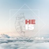 He Is - Single