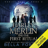 Bella Forrest - Harley Merlin and the First Ritual: Harley Merlin, Book 4 (Unabridged) artwork