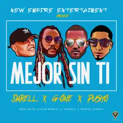 Mejor Sin Ti - Single by Darell, G-One & Pusho album reviews, ratings, credits