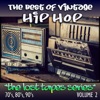 The Best of Vintage Hip-Hop: The Lost Tapes Series, Vol. 2