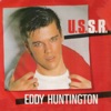 Eddy Huntington - U.S.S.R.