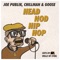 Head Nod Hip Hop (feat. Chillman & GOOSE) - Joe Publik lyrics