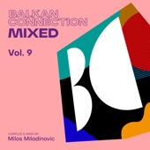 Balkan Connection Mixed, Vol. 9 (DJ Mix) artwork