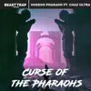 Curse of the Pharaohs (feat. Chaz Ultra) - Single album lyrics, reviews, download
