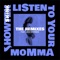 Listen to Your Momma (feat. Leon Sherman) [A - Trak Remix] artwork