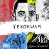 Yekokwam - Single, 2020