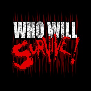 Who Will Survive episode 40 – Cheap Thrills in the Late Phases of life