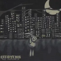 No Importa - Citoyens
