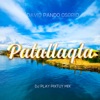 Patallaqta (DJ Play Pixtuy Mix) - Single, 2020