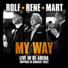 Rolf Sanchez, Rene Froger & Mart Hoogkamer - My Way (Live in de Arena Toppers In Concert 2022) kunstwerk