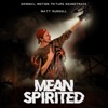 Mean Spirited (Original Motion Picture Soundtrack) artwork